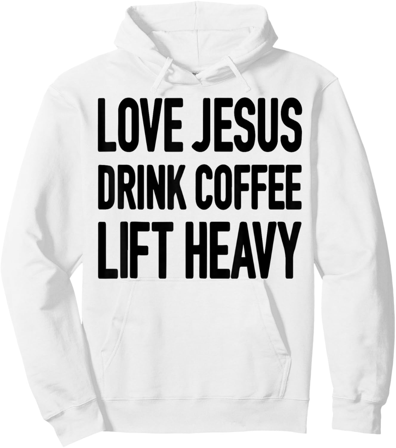 Love Jesus Drink Coffee Lift Heavy Hoodie - Hoodie | White
