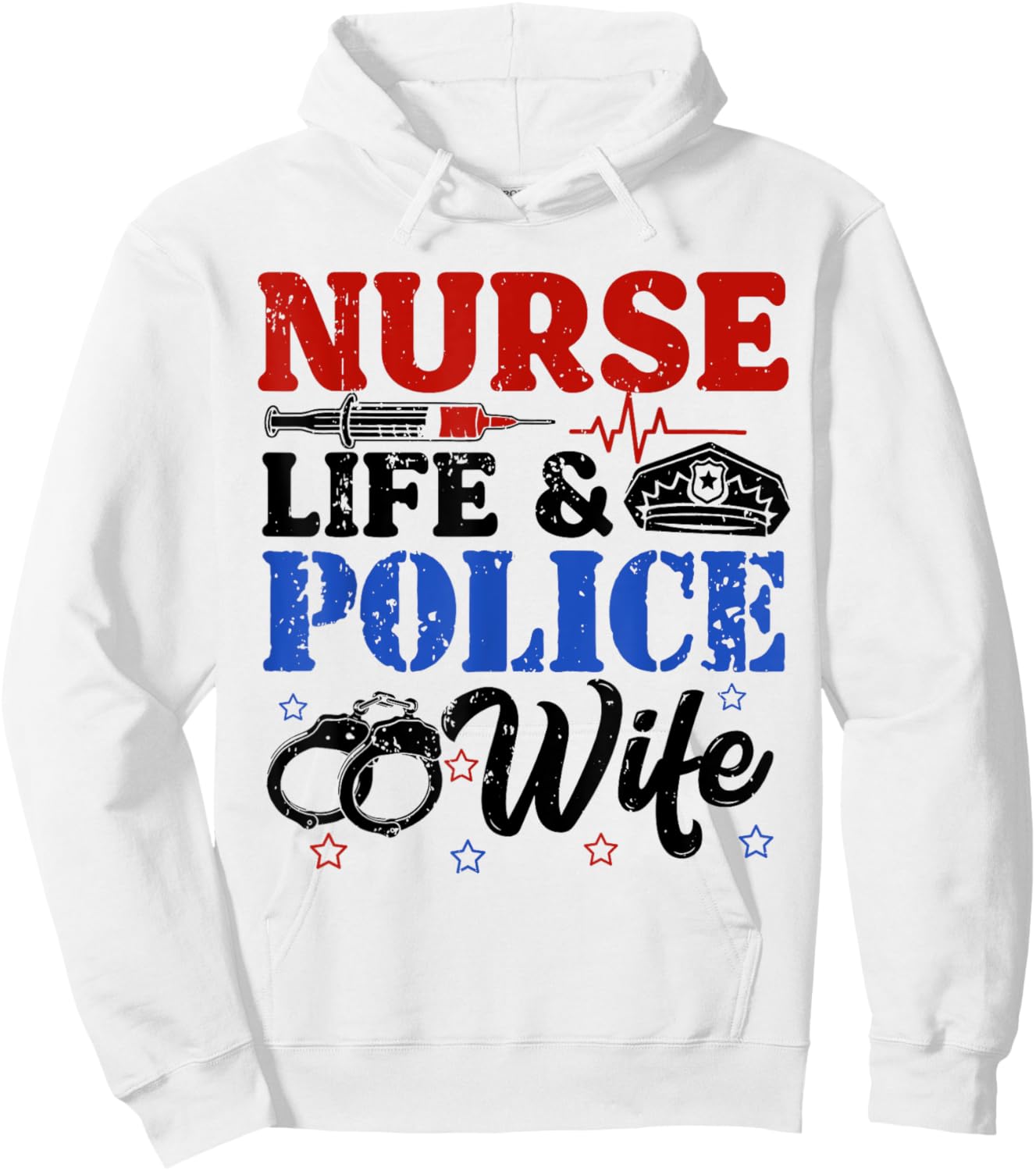 Nurse Life Police Wife Cop Police Officer Wife Funny Gift Hoodie - Hoodie | White
