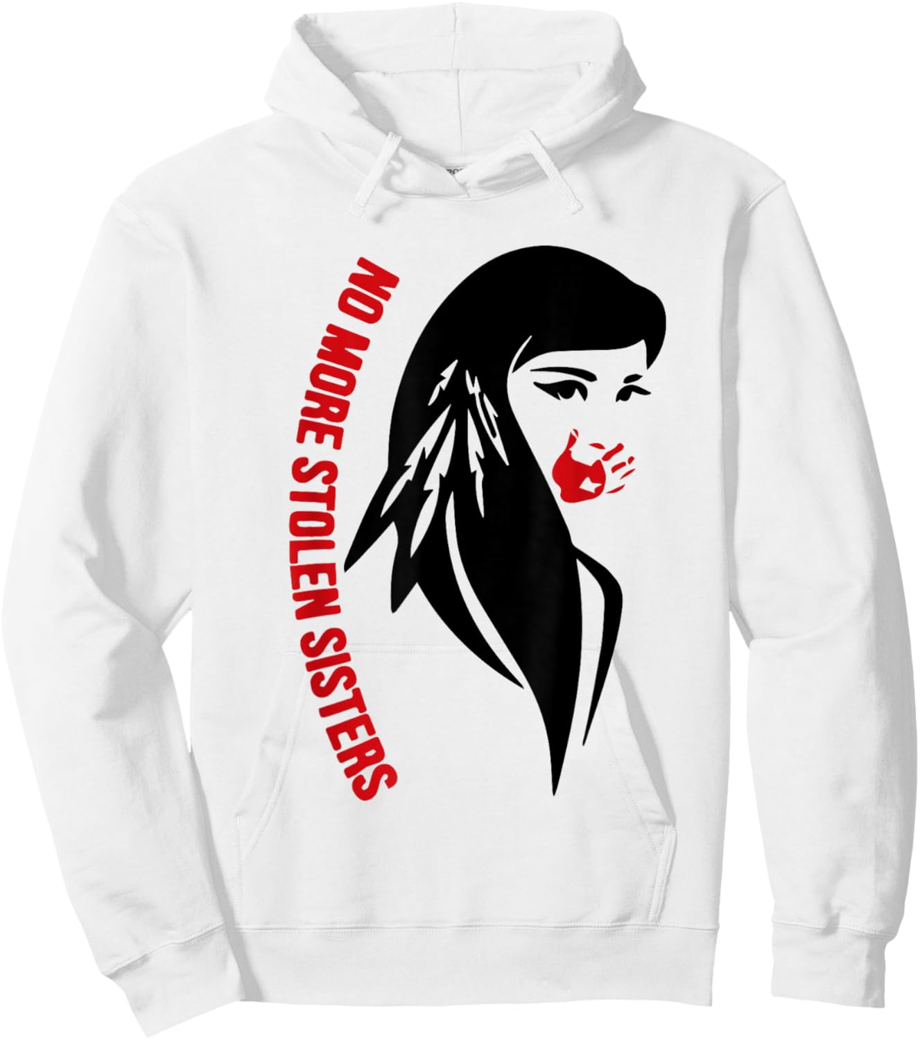 Honor Awareness Native Americans No More Stolen Sisters Hoodie - Hoodie | White