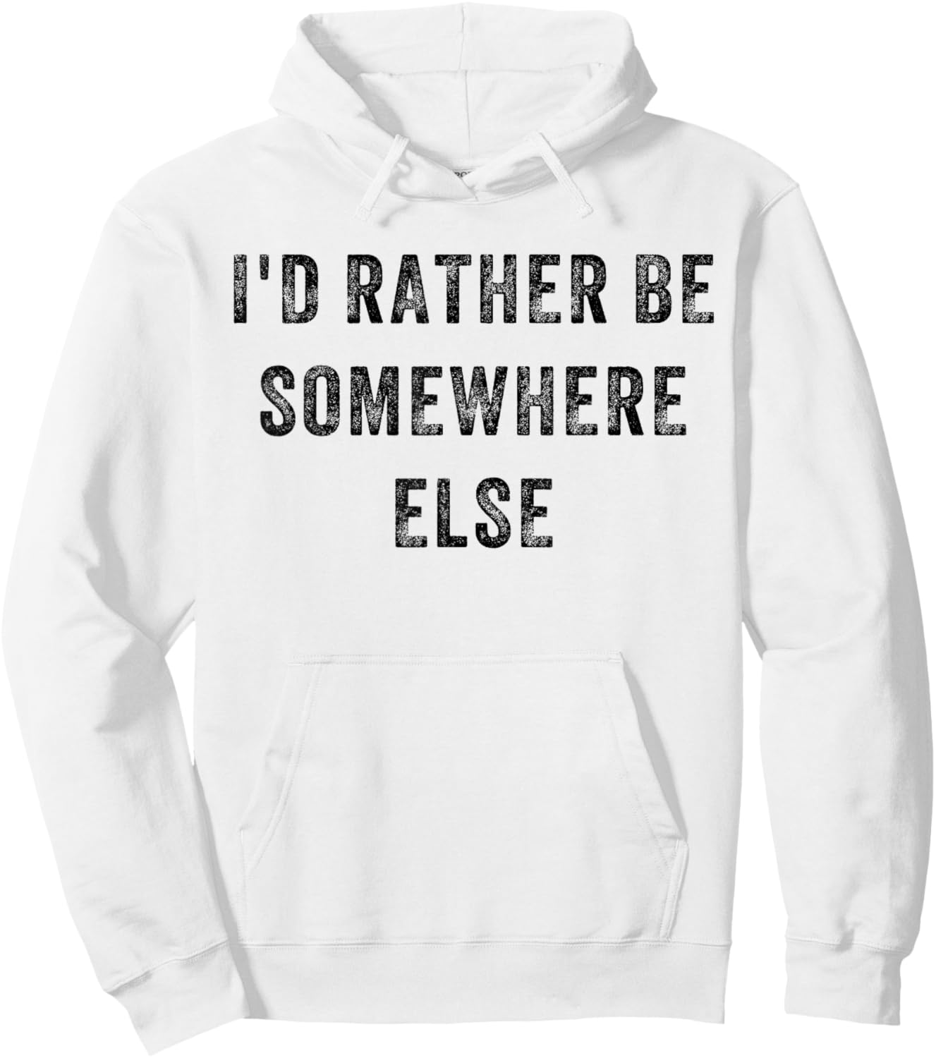 I'd Rather Be Somewhere Else Hoodie - Hoodie | White