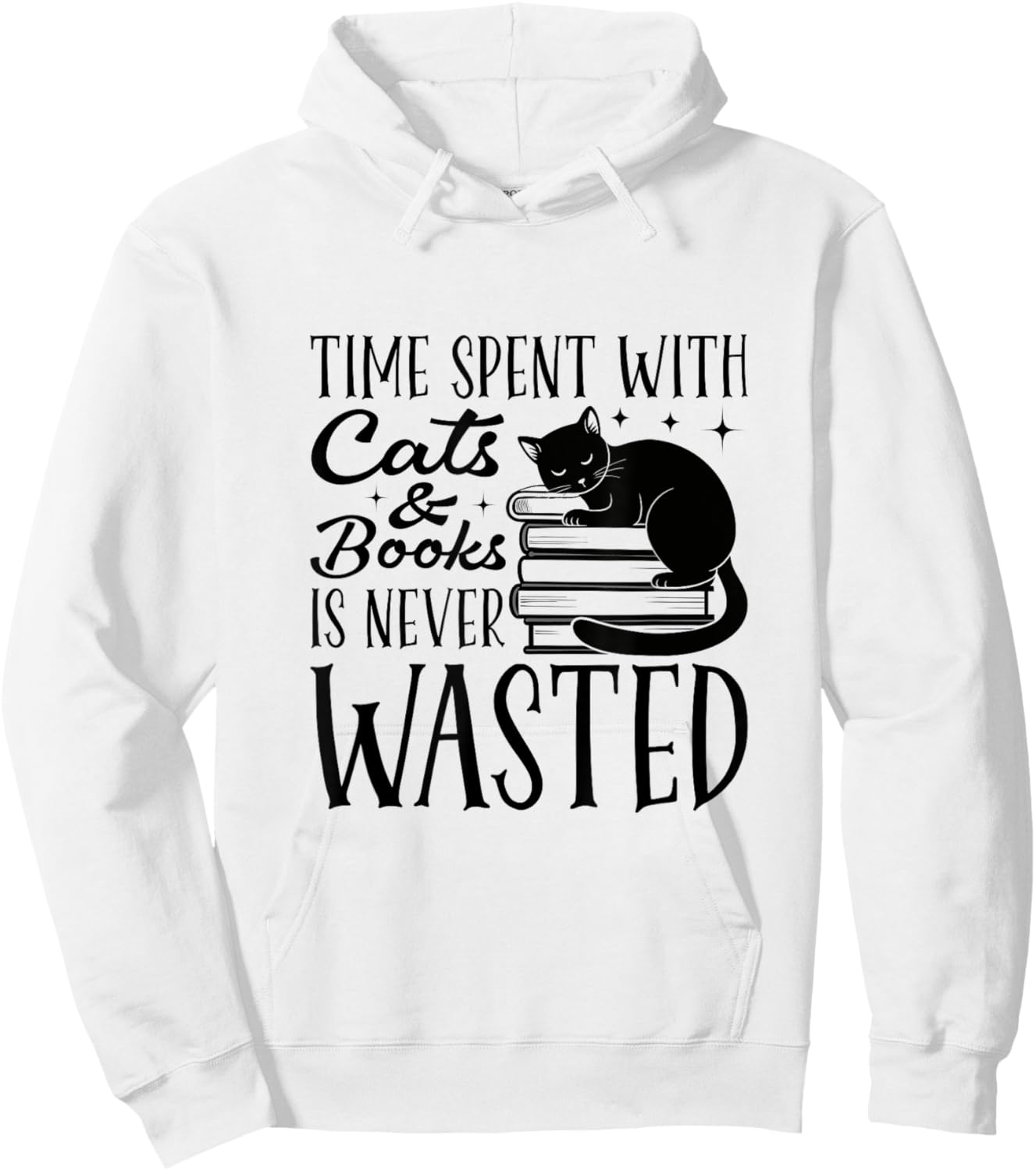 Time Spent With Cats And Books Is Never Wasted Hoodie - Hoodie | White