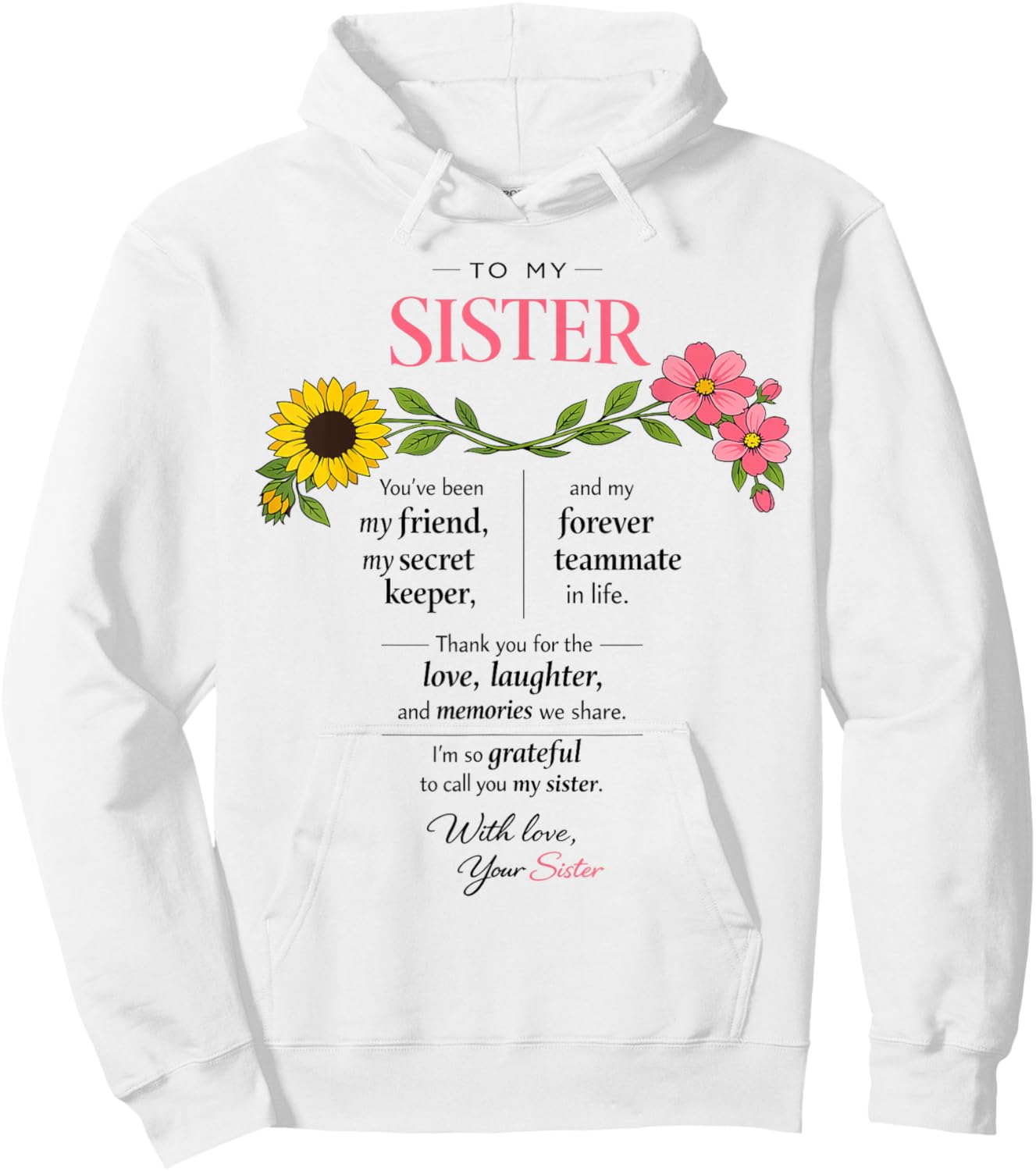 to My Sister Secret Keeper Forever Birthday Gifts Mother Day Hoodie - Hoodie | White