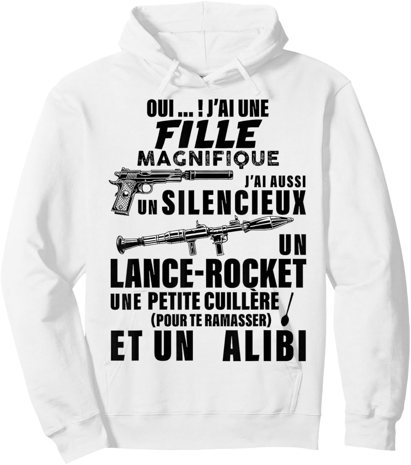 Funny Papa J'Ai Une Fille Magnifique Et Un Une Fille Magnifique Et Un Silent Hoodie - Hoodie | White