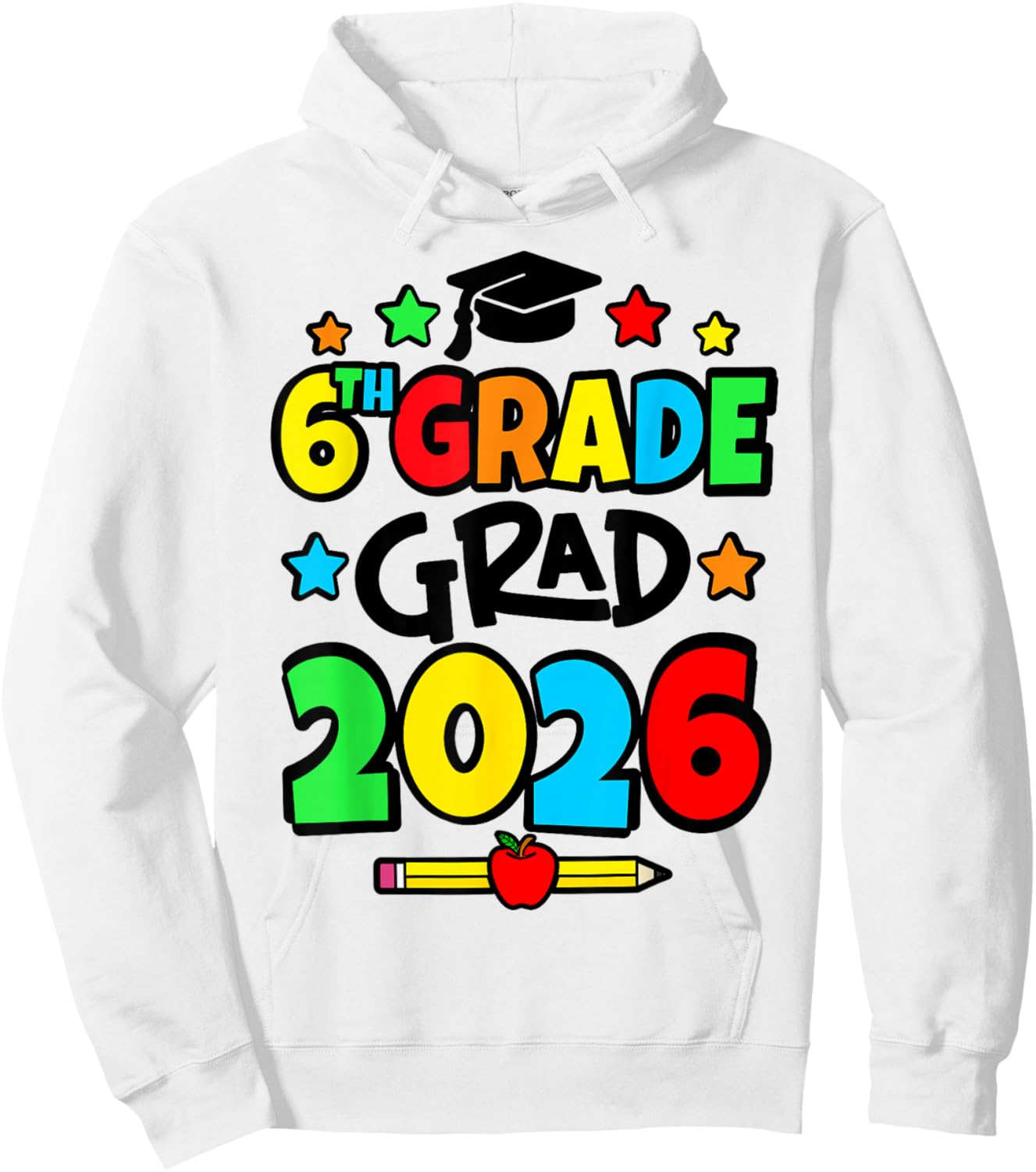 6th Grade 2026 Sixth Grade Graduation Hoodie - Hoodie | White