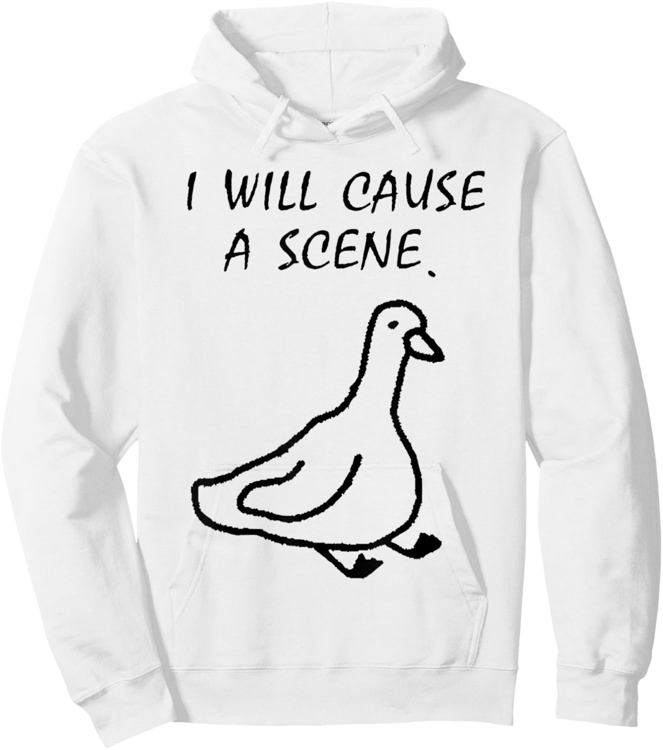 I Will Cause a Scene Stupid Goose Hoodie - Hoodie | White