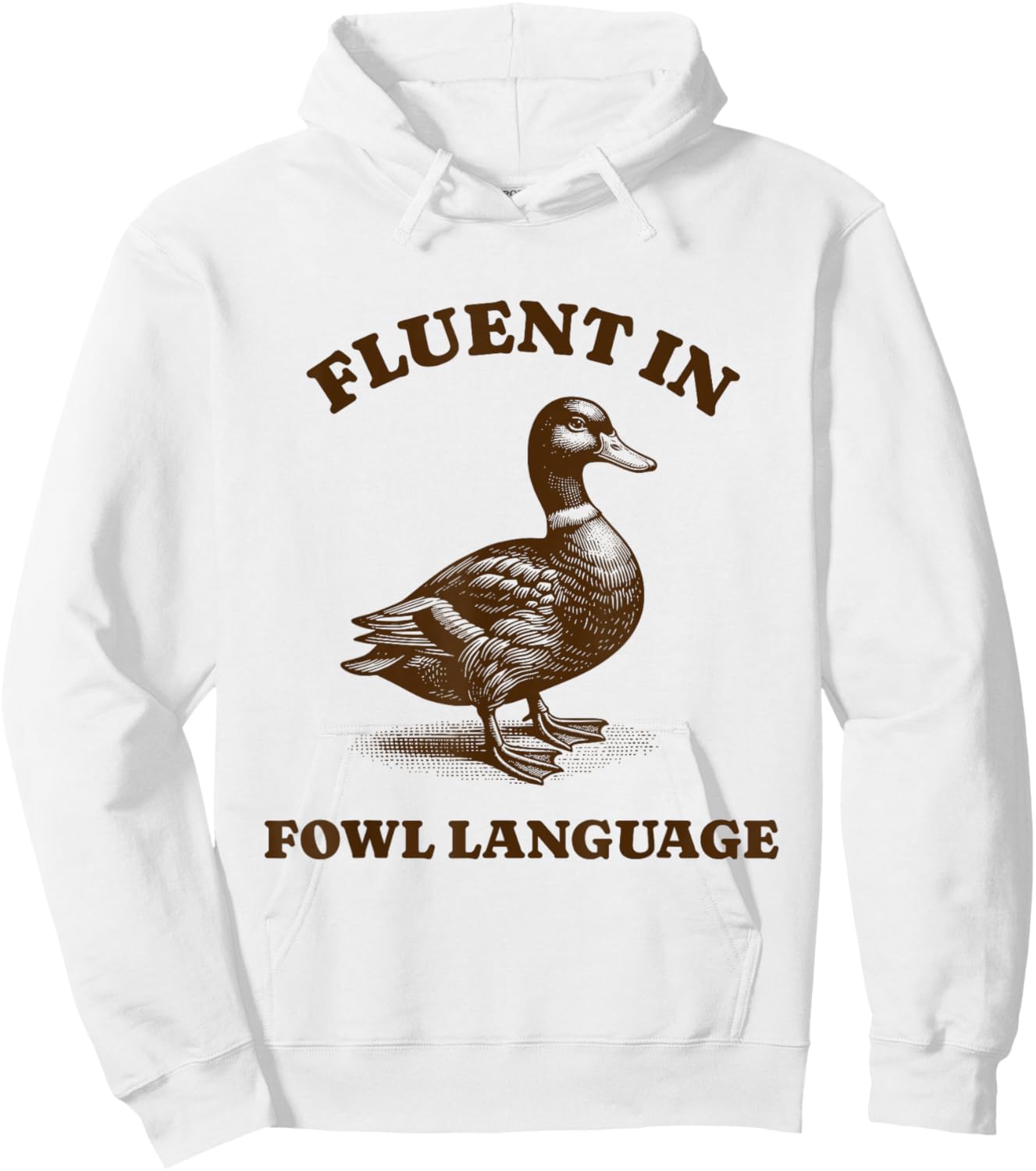 Funny Sarcastic Fluent In Fowl Language Duck Lover Hoodie - Hoodie | White