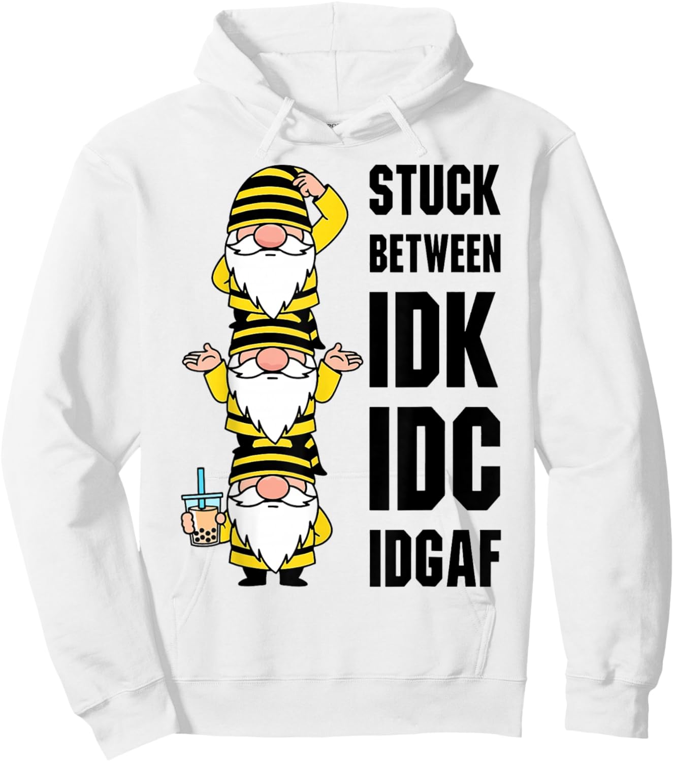 Gnome Stuck Between IDK IDC IDGAF Hoodie - Hoodie | White