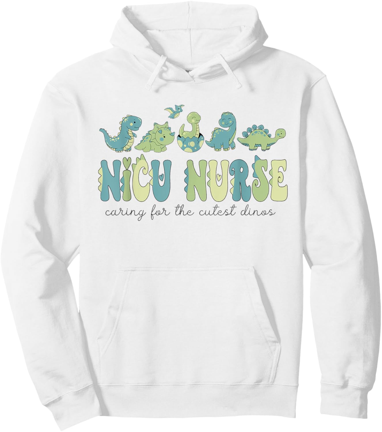 NICU Nurse Dinosaur Caring For The Cutest Dinos Neonatal ICU Hoodie - Hoodie | White
