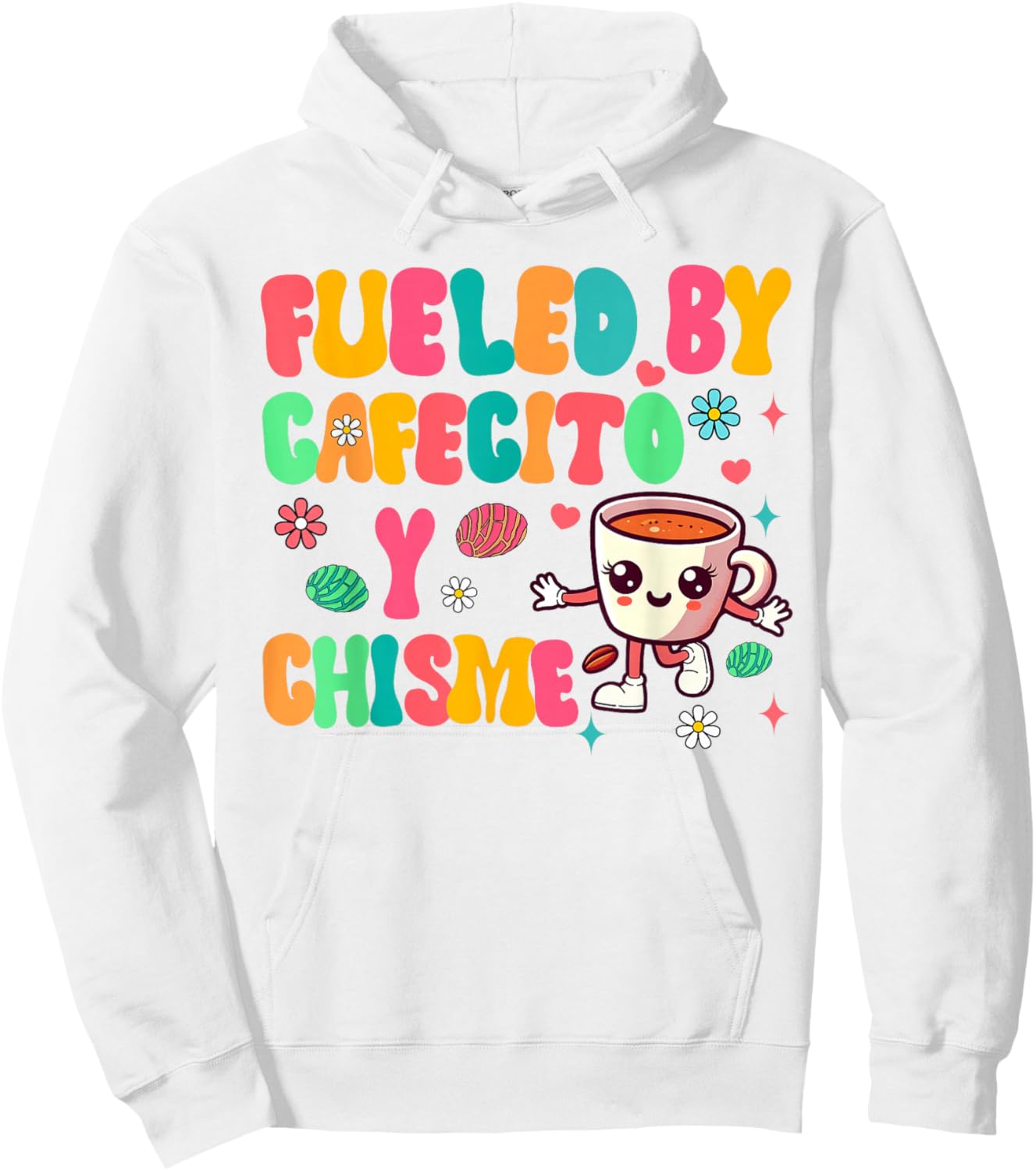 Cafecito Y Chisme Fueled Cafecito & Chisme Mexican Breakfast Hoodie - Hoodie | White