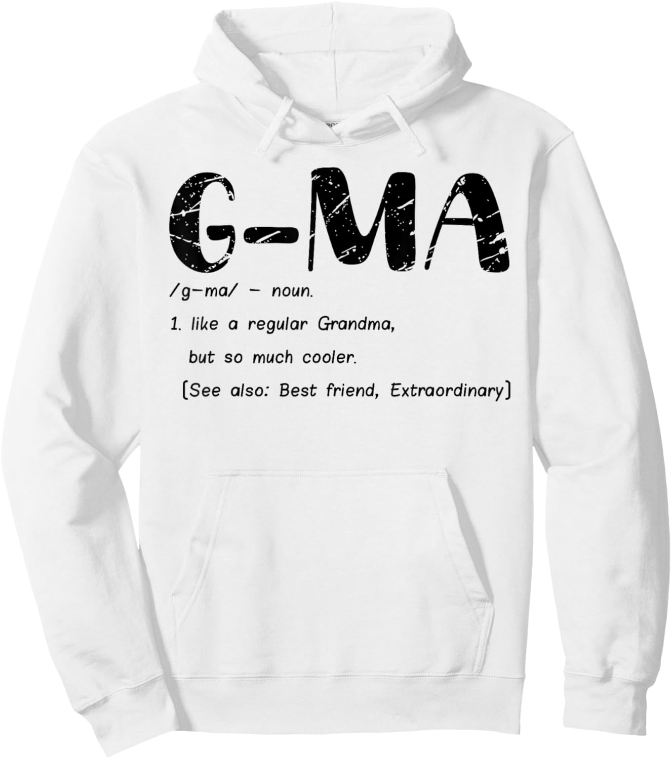 G-Ma Like a Regular Grandma but Cooler Cute G-ma Definition Hoodie - Hoodie | White