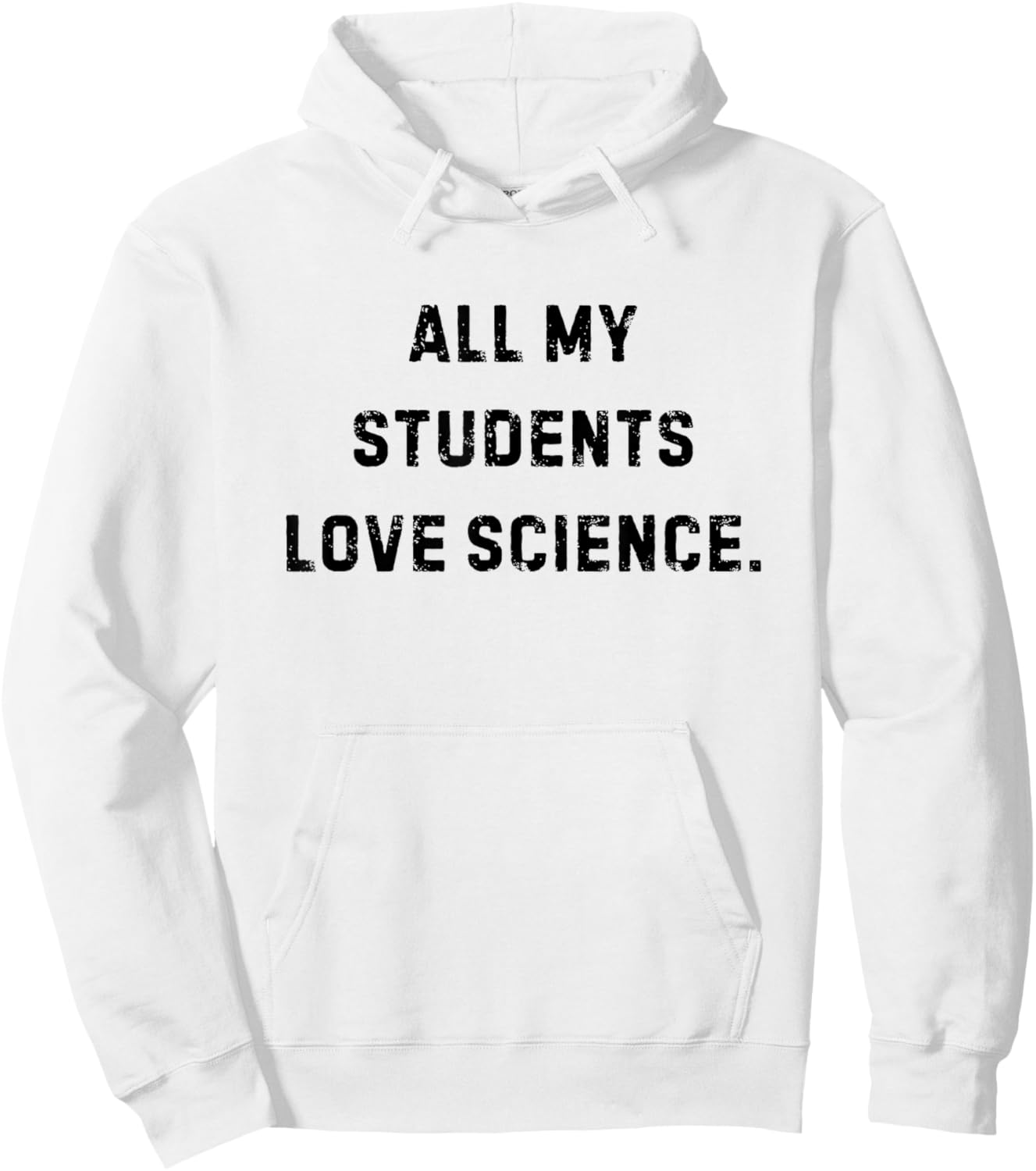 All My Students Love Science Funny Teacher White Lie Party Hoodie - Hoodie | White