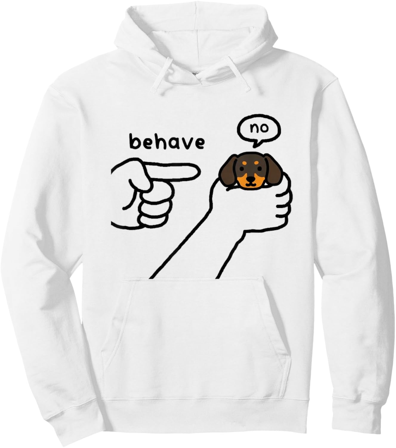 Funny Dachshund Dog Behave No Stubborn Meme Cartoon Hoodie - Hoodie | White