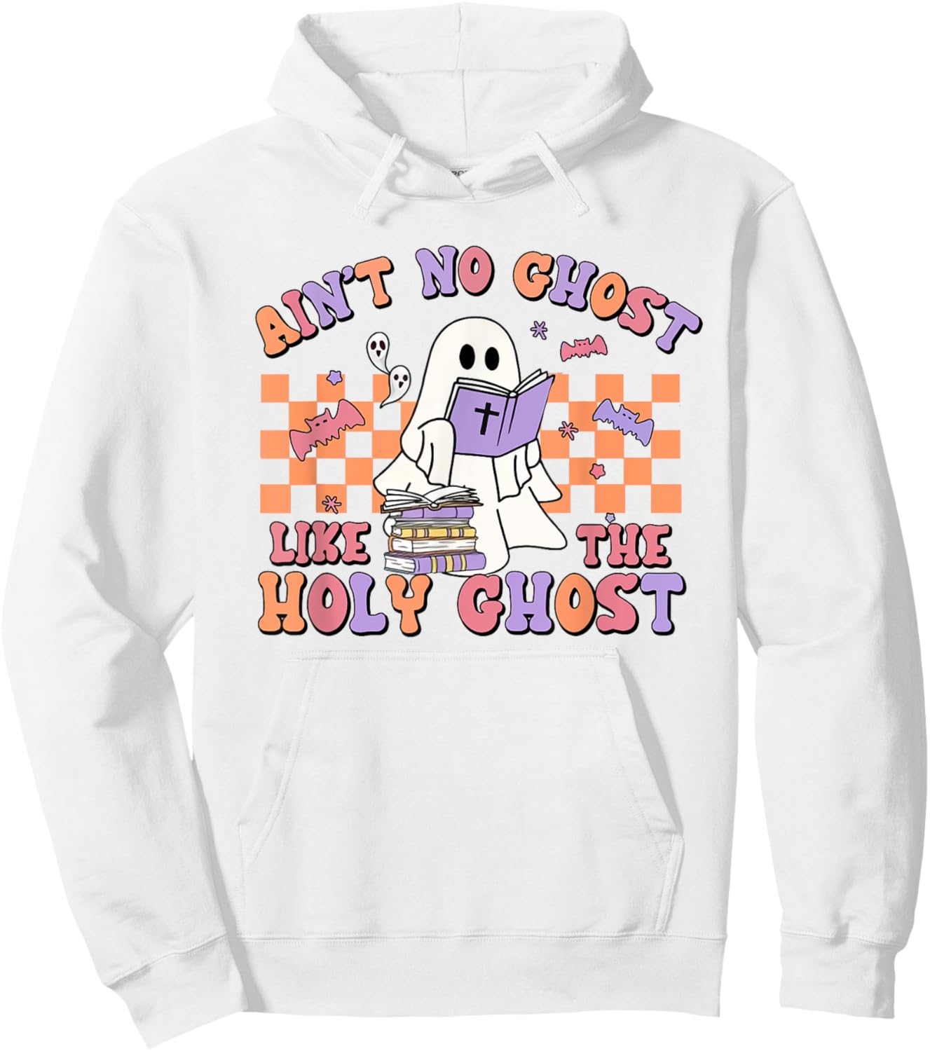 Ain't No Ghost Like The Holy Ghost Funny Christian Halloween Hoodie - Hoodie | White