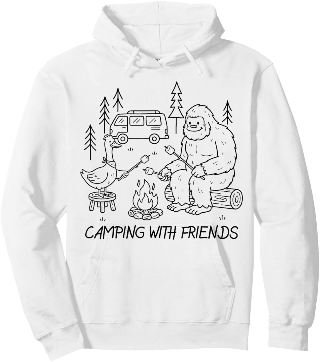 Go Outdoor Camper Bigfoot Silly Goose Camping with Friends Hoodie - Hoodie | White