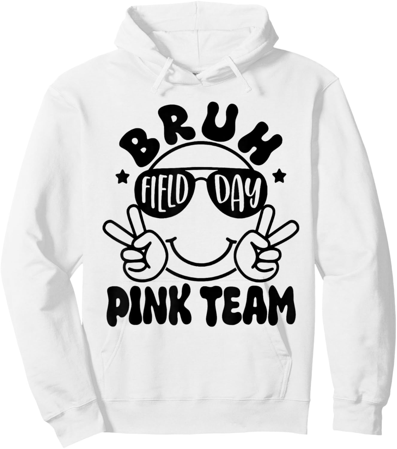 Bruh Field Day Pink Team Funny Teacher Kids Field Day Games Hoodie - Hoodie | White