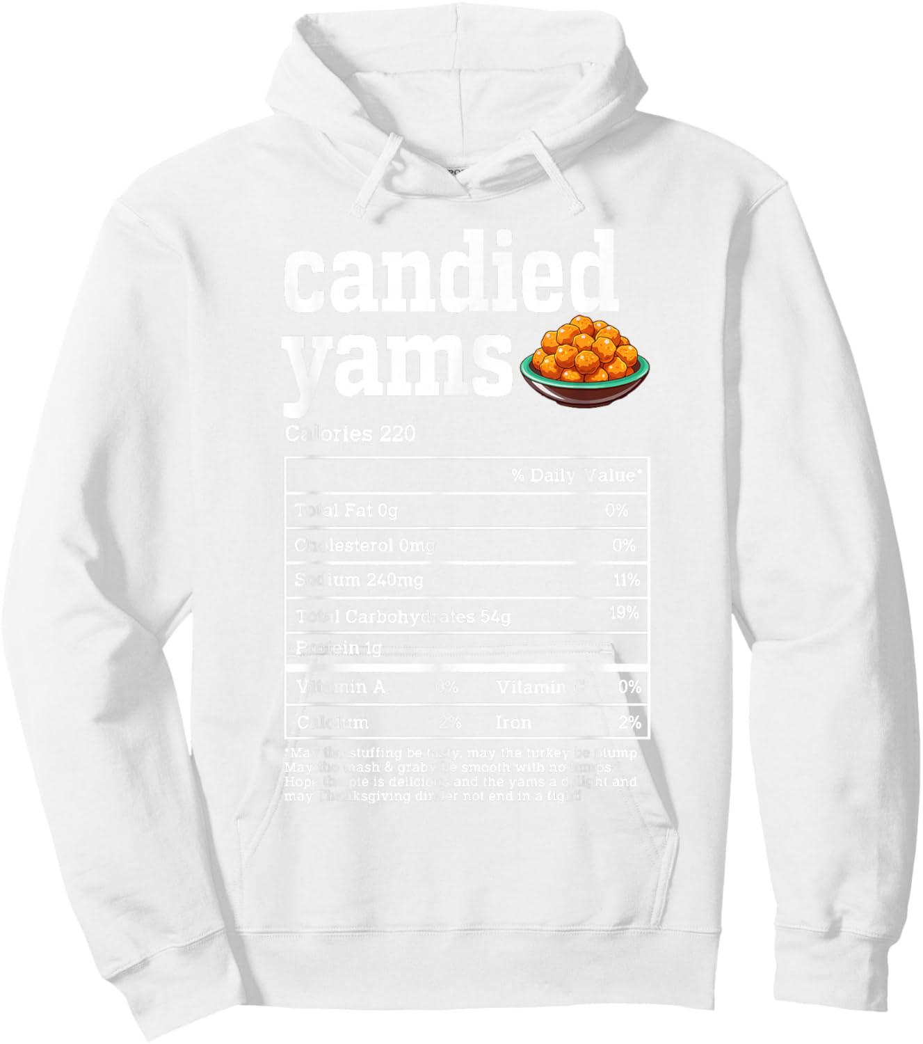 Candied Yams Nutrition Facts Thanksgiving Food Men Women Hoodie - Hoodie | White