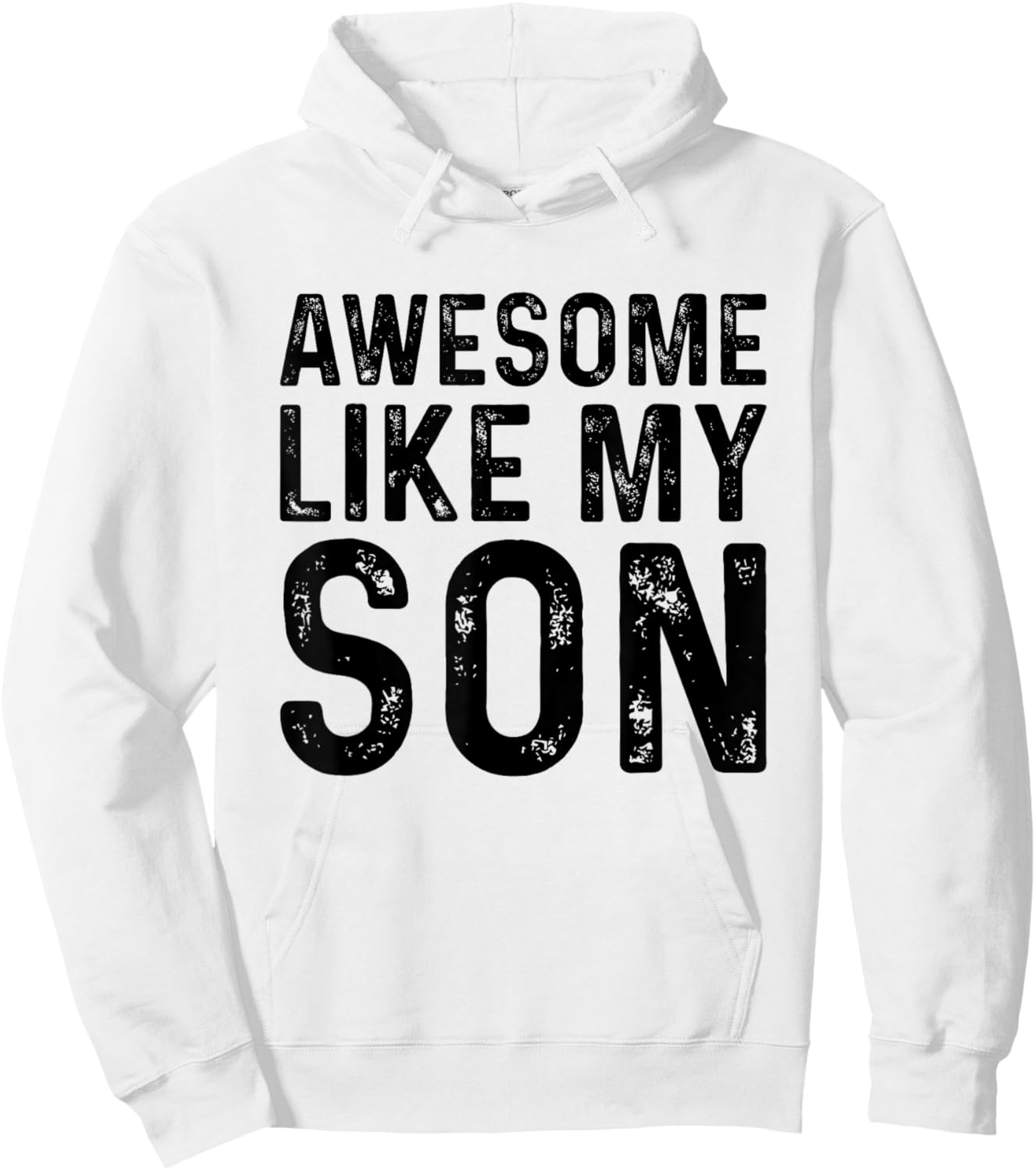 Awesome Like My Son Hoodie - Hoodie | White