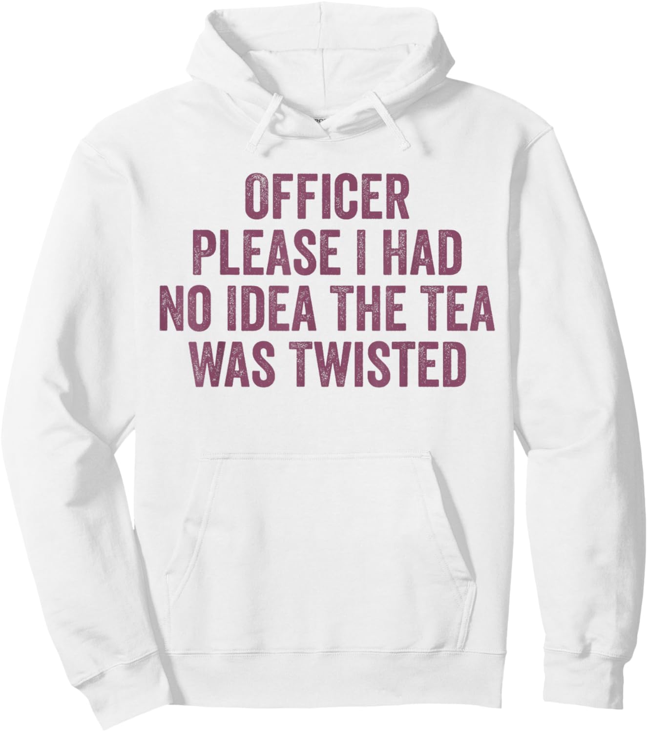 Retro Officer Please I Had No Idea The Tea Was Twisted Funny Hoodie - Hoodie | White