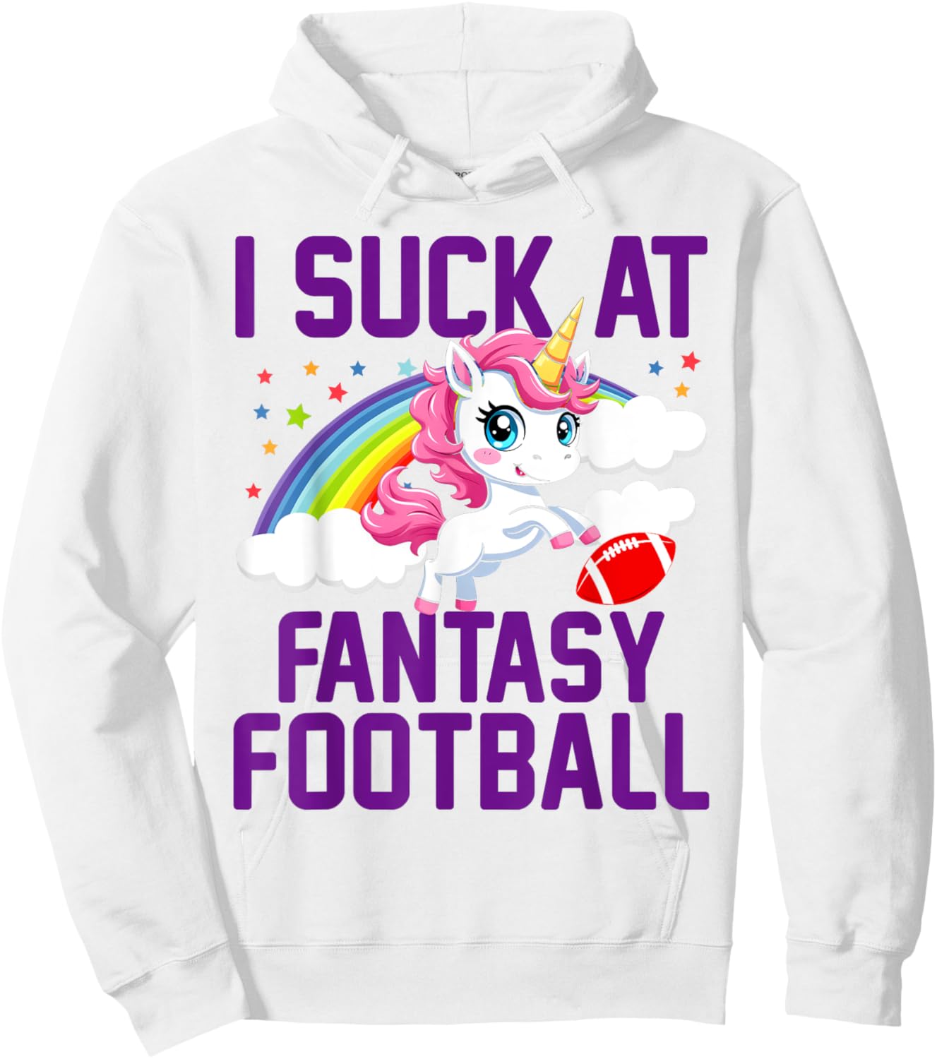 I Suck at Fantasy Football Unicorn Fantasy Football Loser Hoodie - Hoodie | White