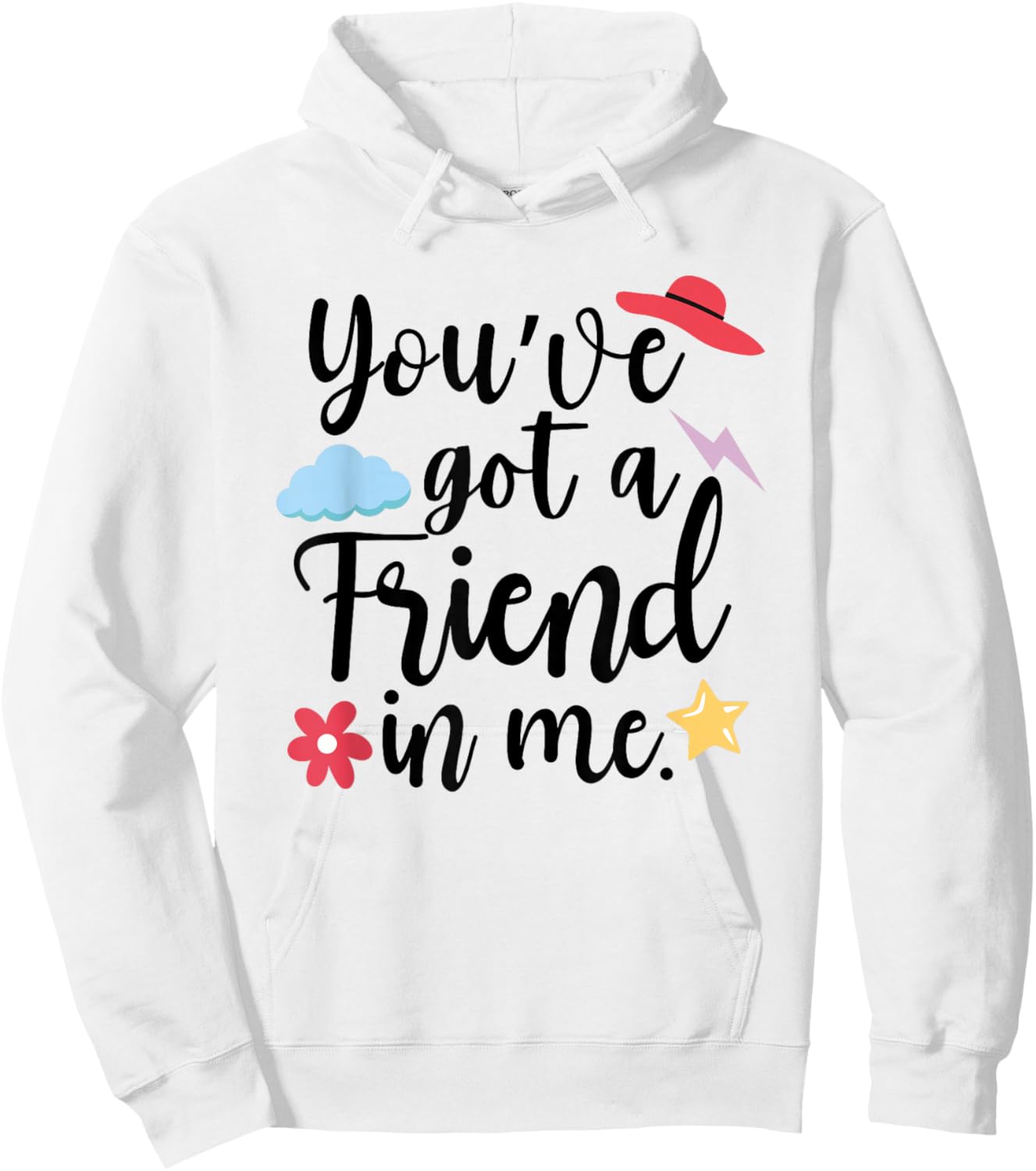 International Friendship Day You've Got a Friend in Me Team Hoodie - Hoodie | White