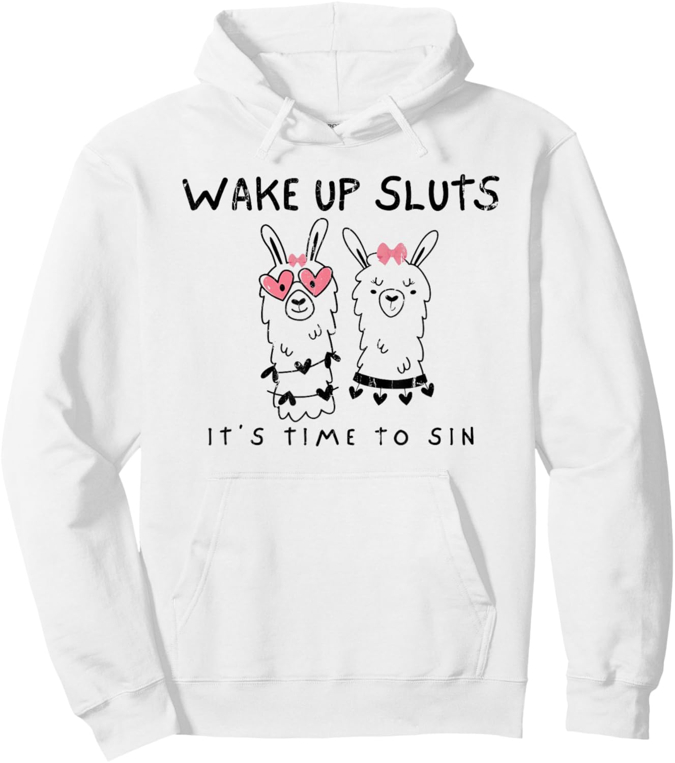 Wake Up Sluts It's Time to Sin, Meme Sarcastic Animal Hoodie - Hoodie | White