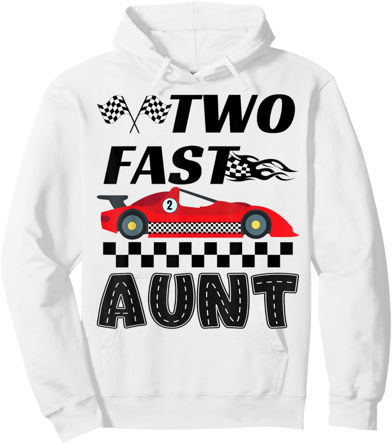 Two Fast Aunt of The Birthday Boy Racing Car Family Hoodie - Hoodie | White