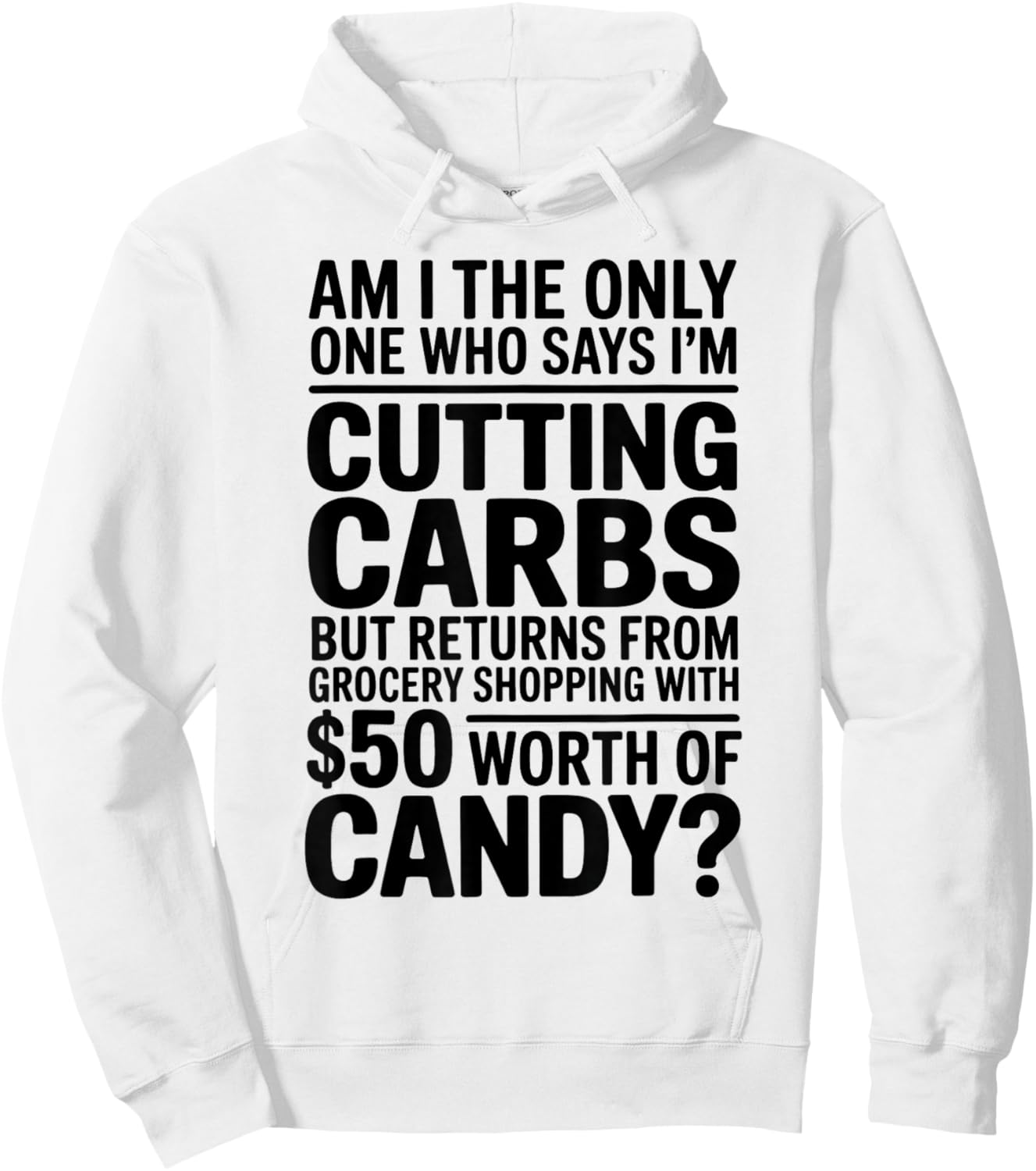 Cutting Carbs But Bought Candy Funny Diet Hoodie - Hoodie | White