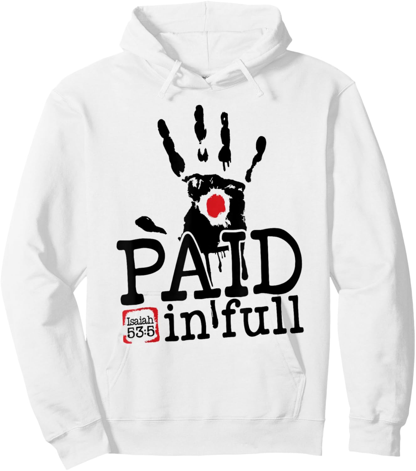 Isaiah 53:5 - Paid in Full Hoodie - Hoodie | White