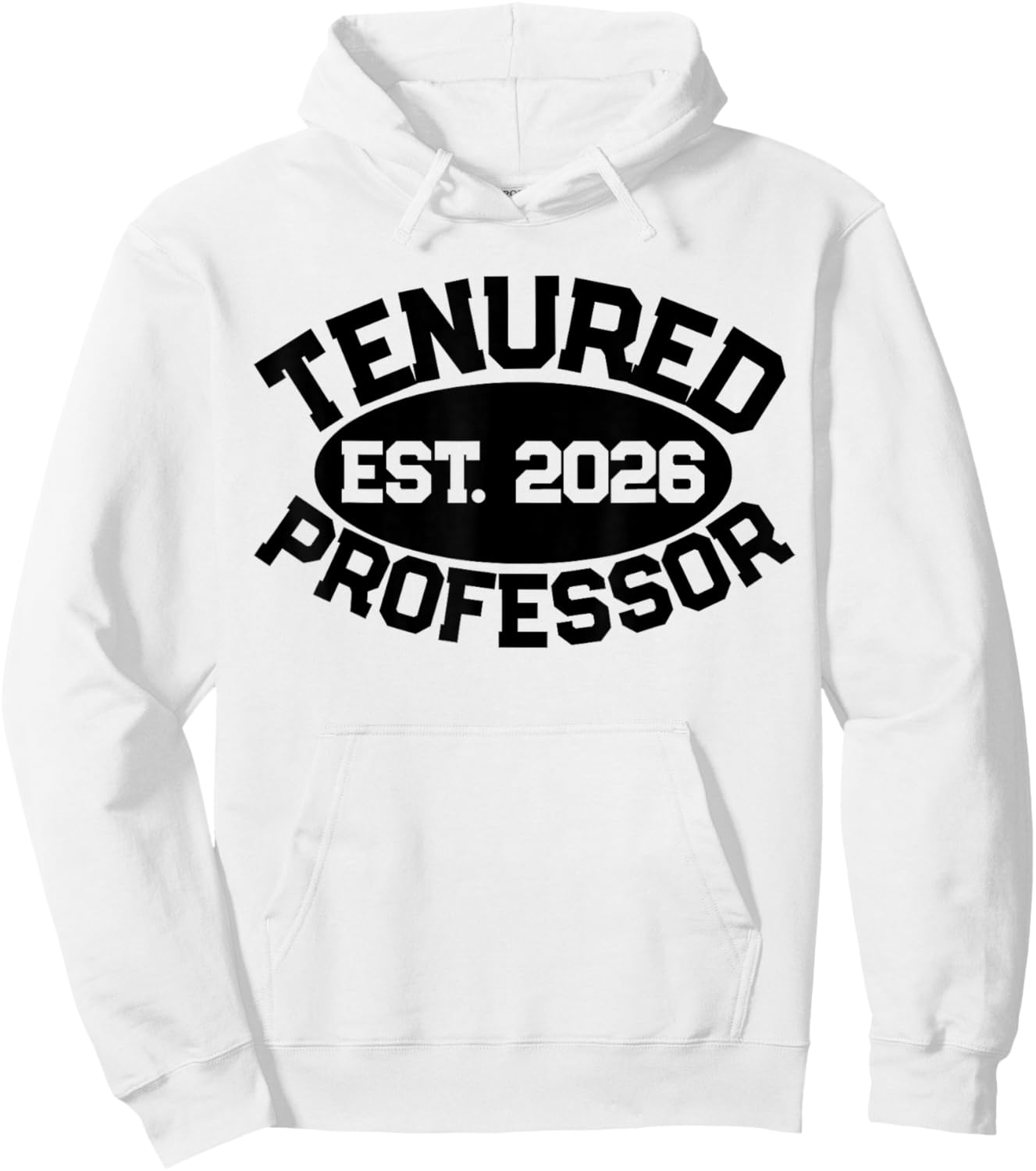 Tenured Professor Congrats On Tenure 2026 Promotion Men Hoodie - Hoodie | White