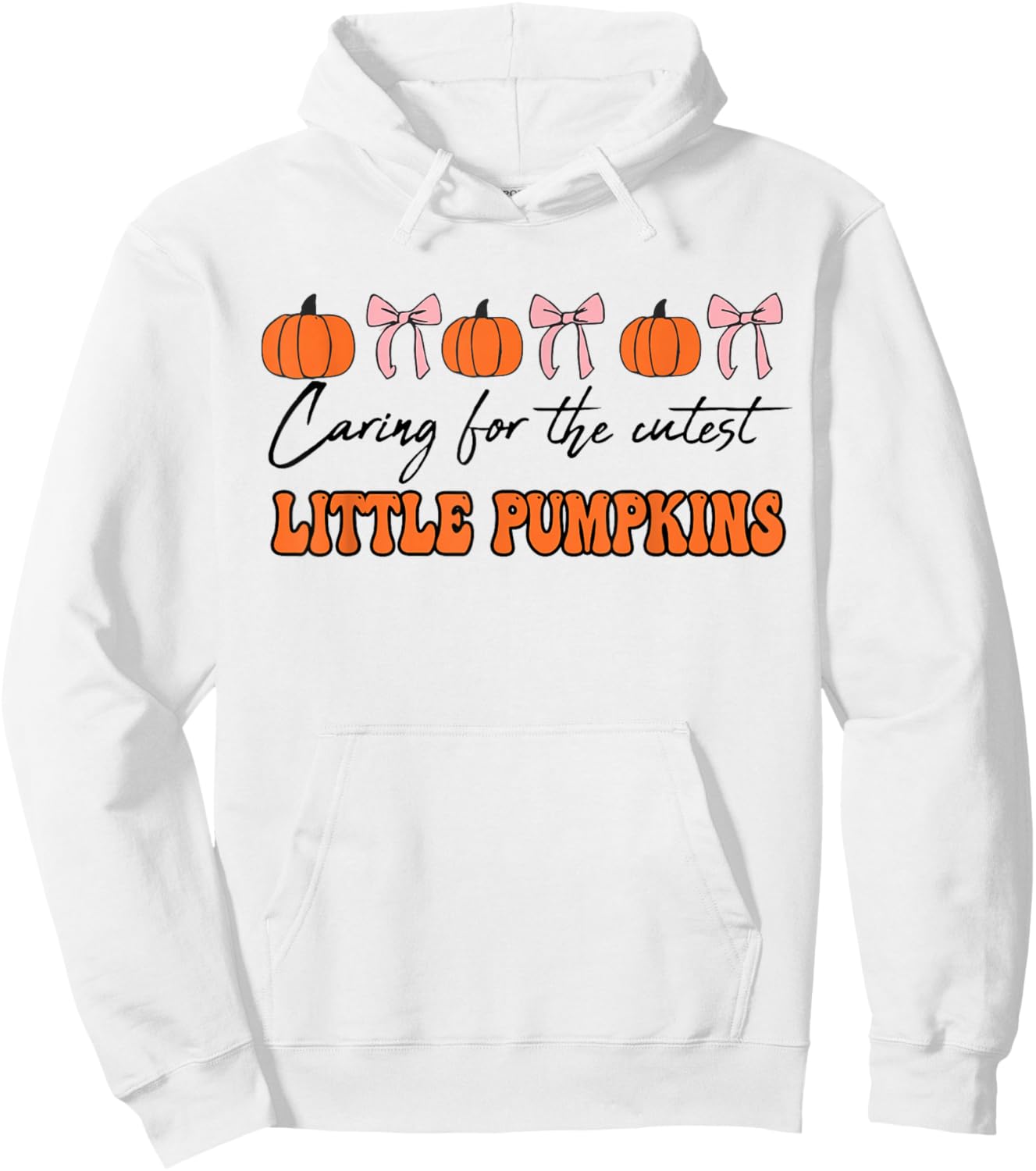 Caring for The Cutest Pumpkins Mother Baby Nurse Halloween Hoodie - Hoodie | White