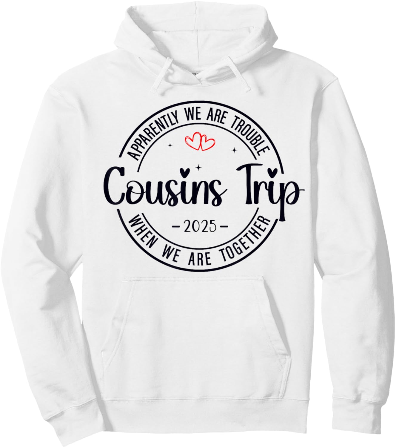 Cousin Crew Trip 2025 Summer Family Reunion Weekend Vacation Hoodie - Hoodie | White