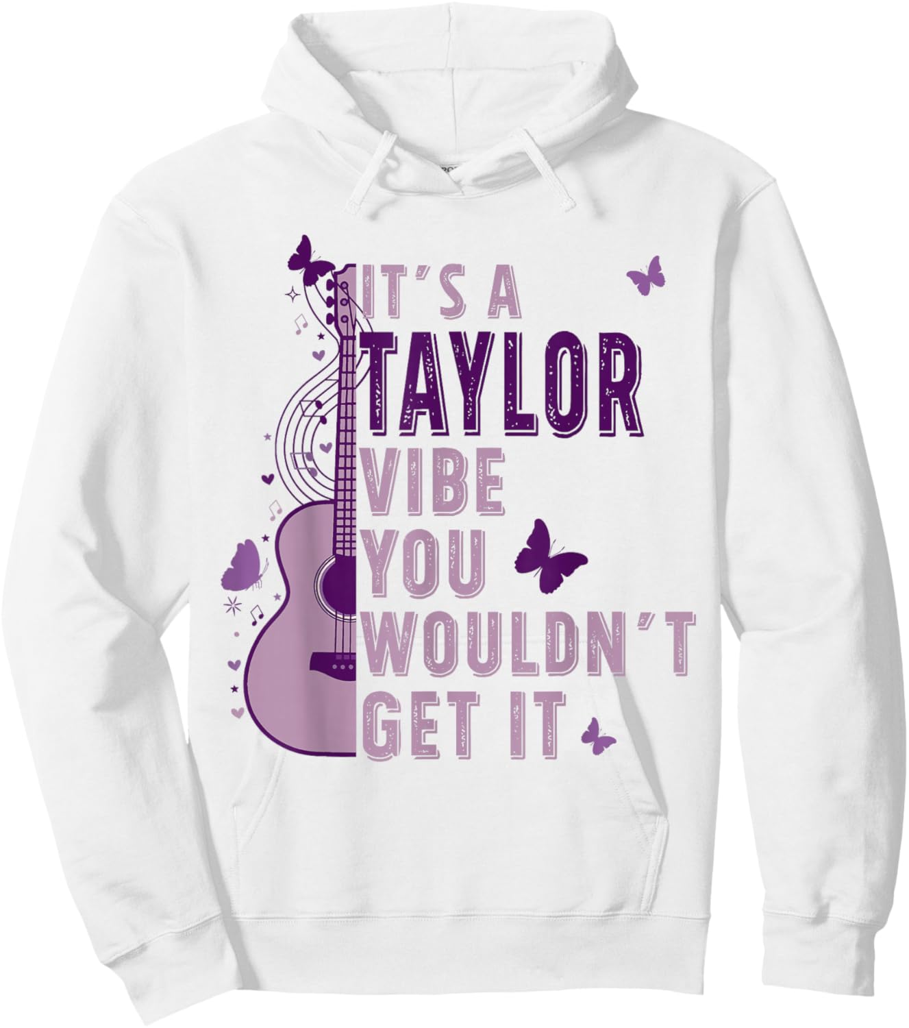 It's A Taylor Vibe You Wouldn't Get It Hoodie - Hoodie | White