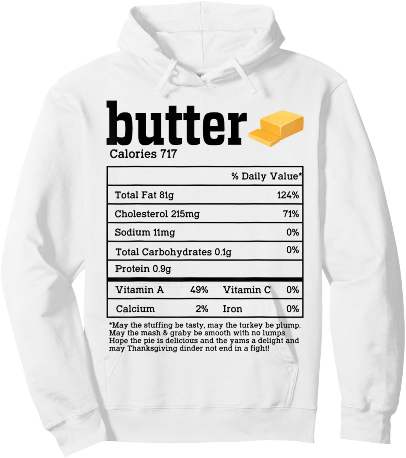 Butter Nutrition Facts Thanksgiving Food Men Women Kids Hoodie - Hoodie | White