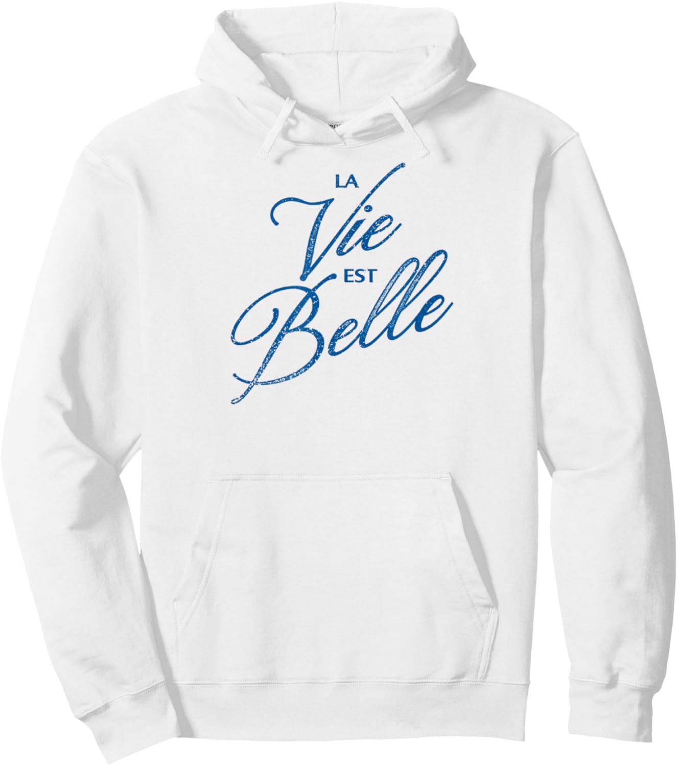 Trendy Apparel La Vie Est Belle Life is Beautiful French Hoodie - Hoodie | White