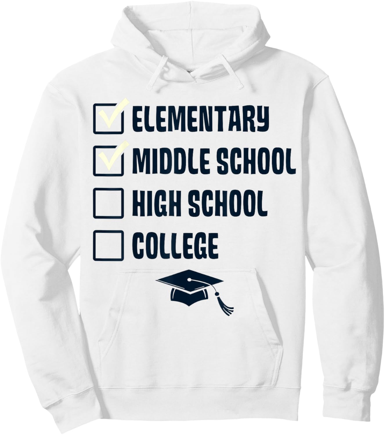 Middle School Graduation Checklist 8th Grade Graduation Hoodie - Hoodie | White