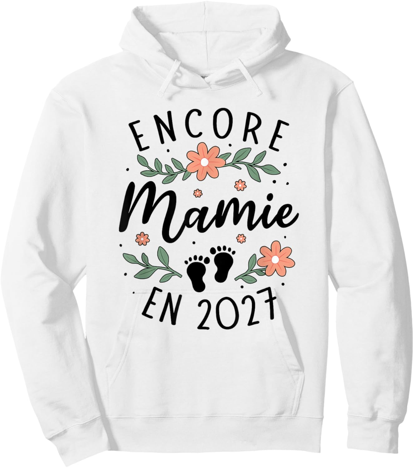 Encore Mamie 2027 Annonce Grossesse Grand Parents 2eme Fois Hoodie - Hoodie | White