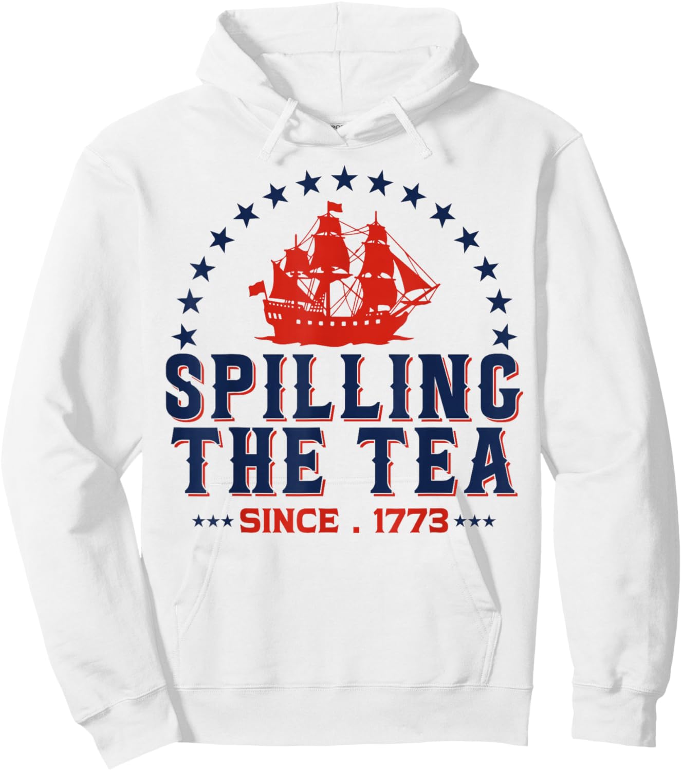 Spilling The Tea Since 1773 4th of July US History Teacher Hoodie - Hoodie | White