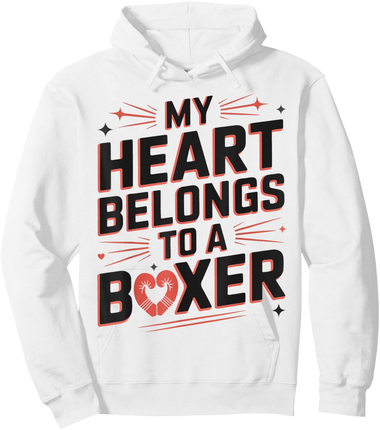 Boxing My Heart Belongs to A Boxer Hoodie - Hoodie | White