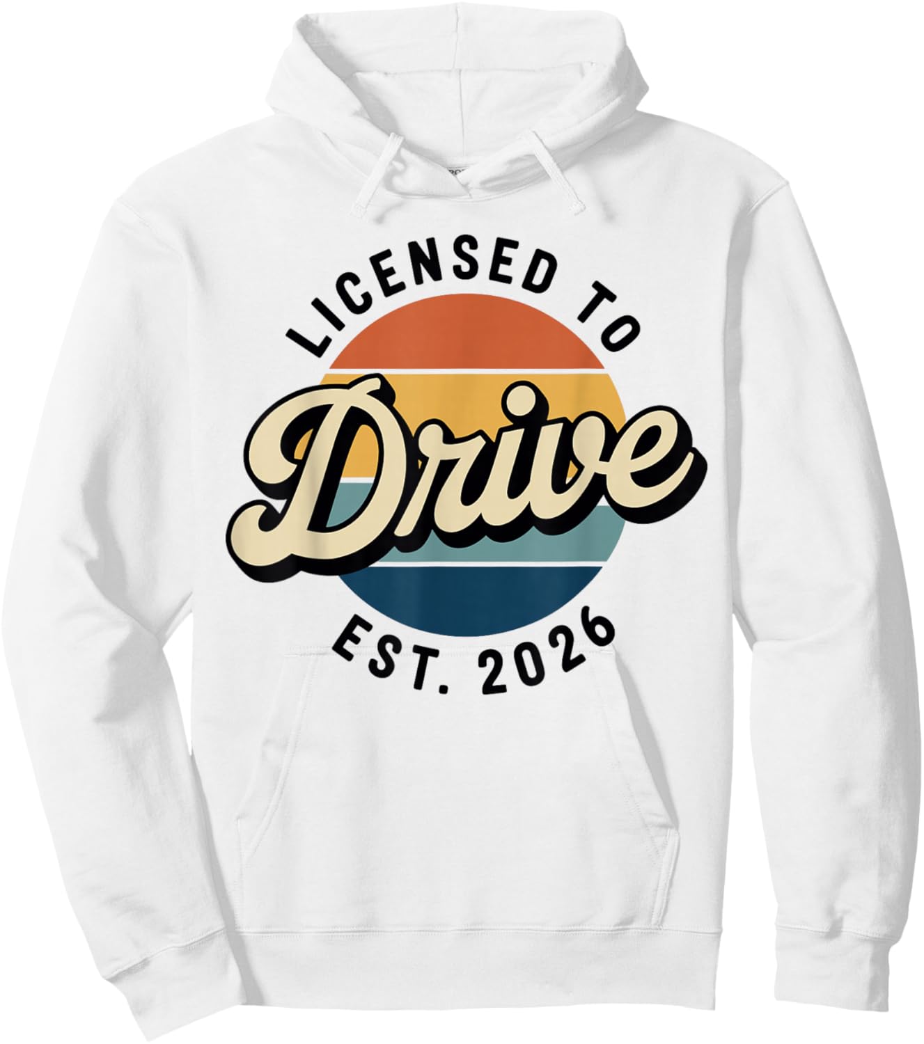 Licensed to Drive New Drivers License Est 2026 Hoodie - Hoodie | White