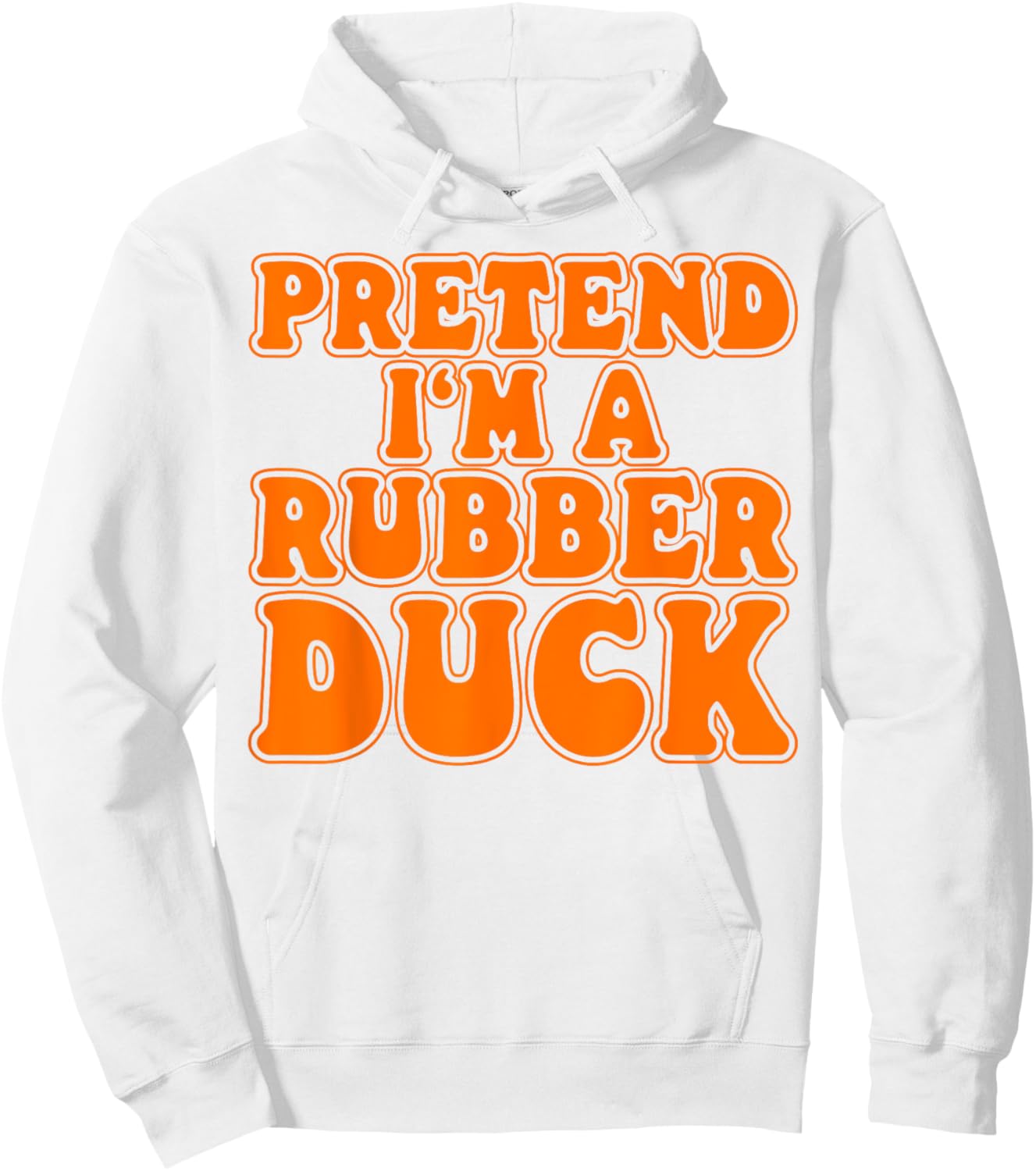 Pretend I‘m a Rubber Duck Costume Women Men Kids Hoodie - Hoodie | White