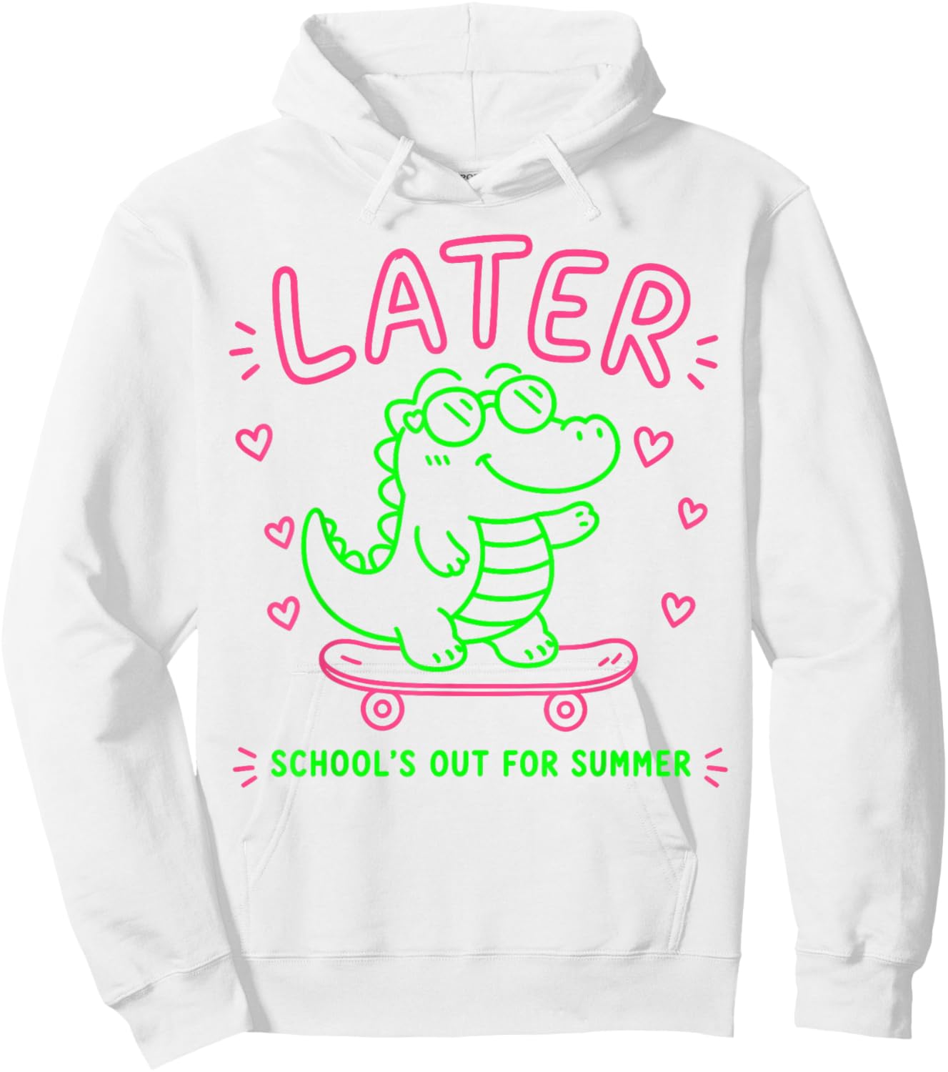 Later Gator School's Out for Summer Last Day of School Hoodie - Hoodie | White