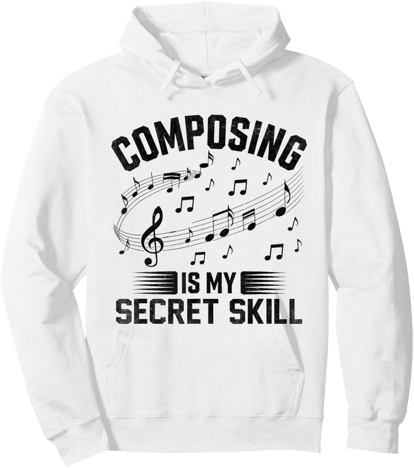 Composing Is My Secret Skill Music Composer Compose Song Hoodie - Hoodie | White