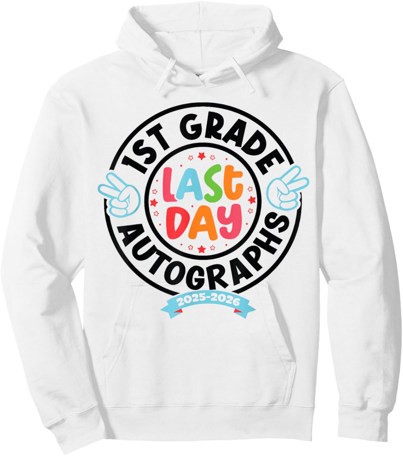 Last Day of School Autograph 1st Grade Graduation Boys Girls Hoodie - Hoodie | White