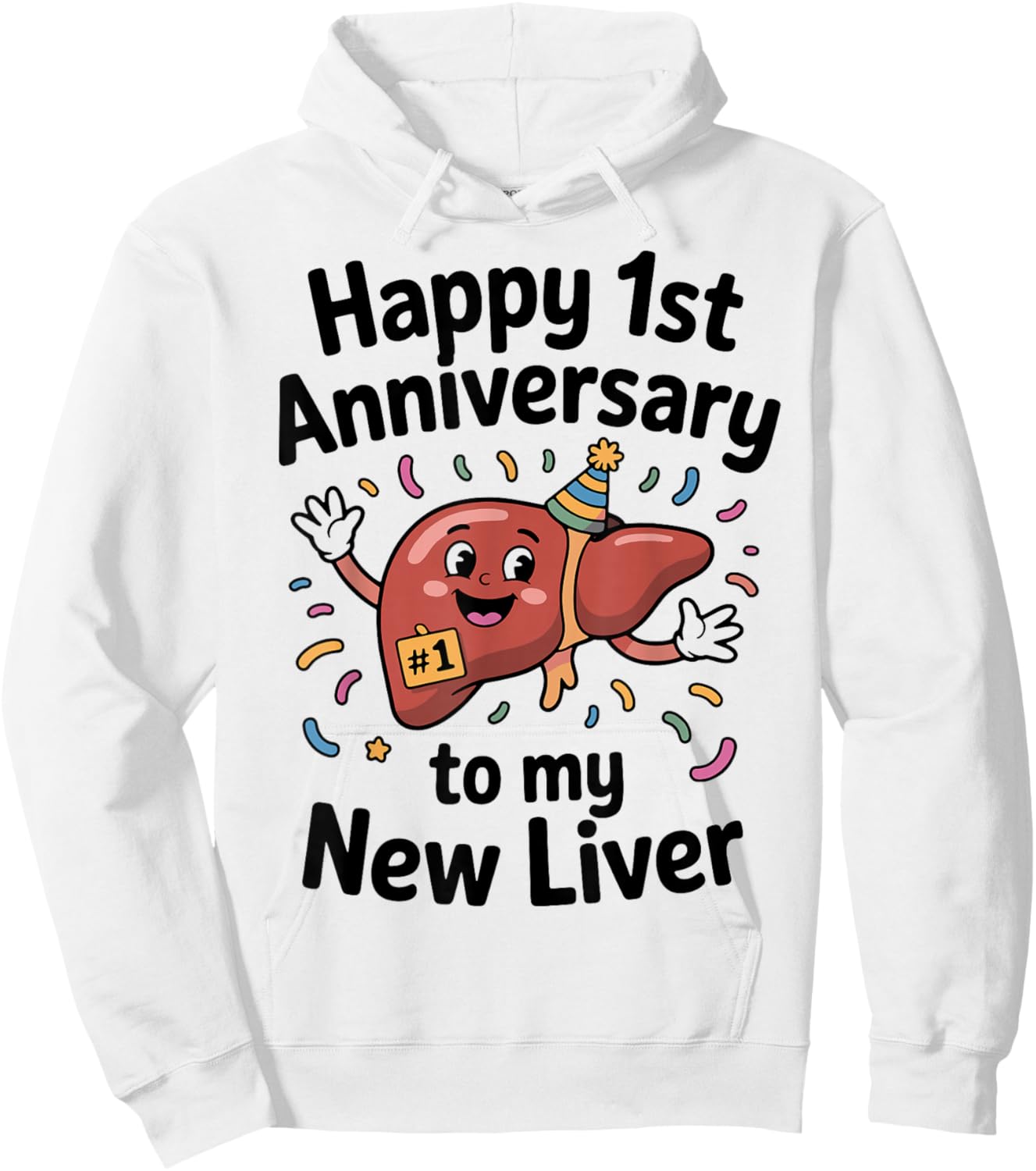 1st Anniversary Liver Transplant Survivor Hoodie - Hoodie | White