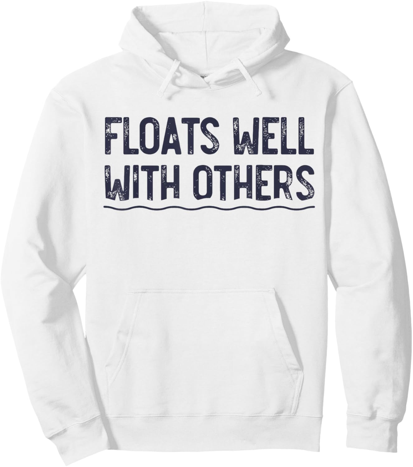 Floats Well with Others, Funny Summer Joke, Lazy Tubing Hoodie - Hoodie | White