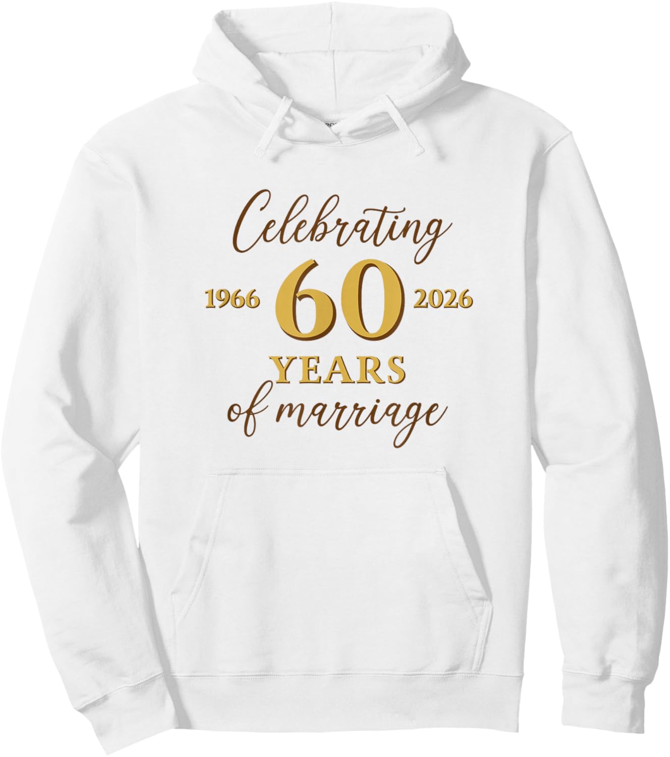 Funny 60 Years of Marriage 1966 60th Wedding Anniversary Hoodie - Hoodie | White