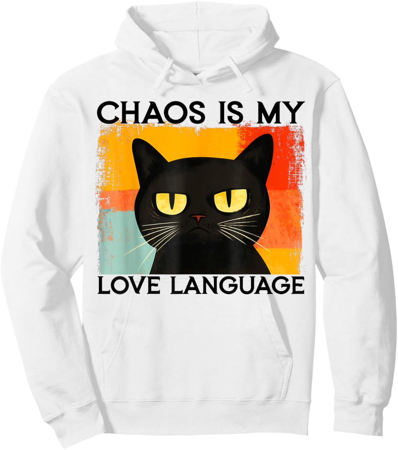 Funny Silly Cat Chaos Is My Love Language Sarcastic Saying Hoodie - Hoodie | White