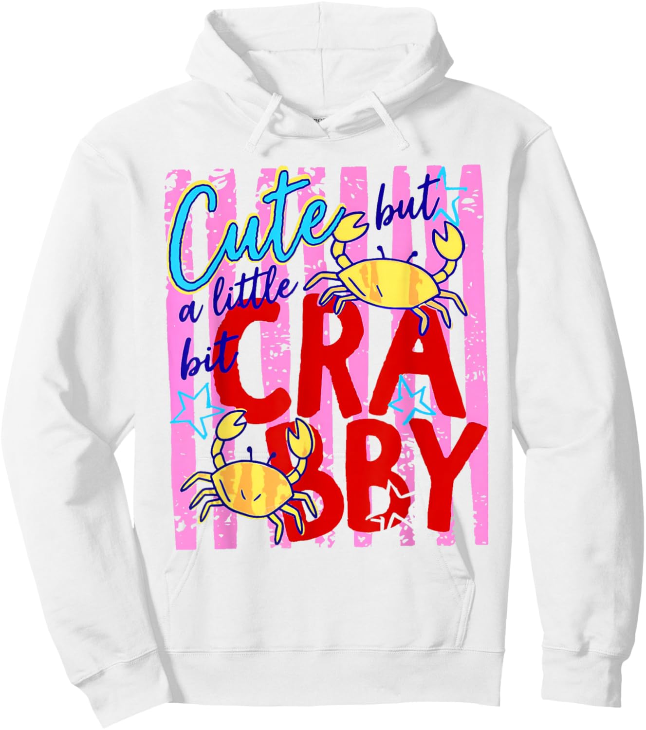 Cute But A Little Bit Crabby Beach Crab Summer Vacation Hoodie - Hoodie | White