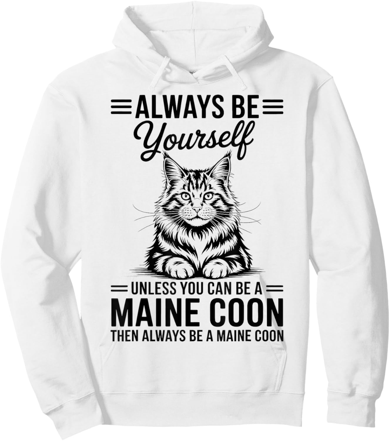 Be A Maine Coon Funny Maine Coon Hoodie - Hoodie | White