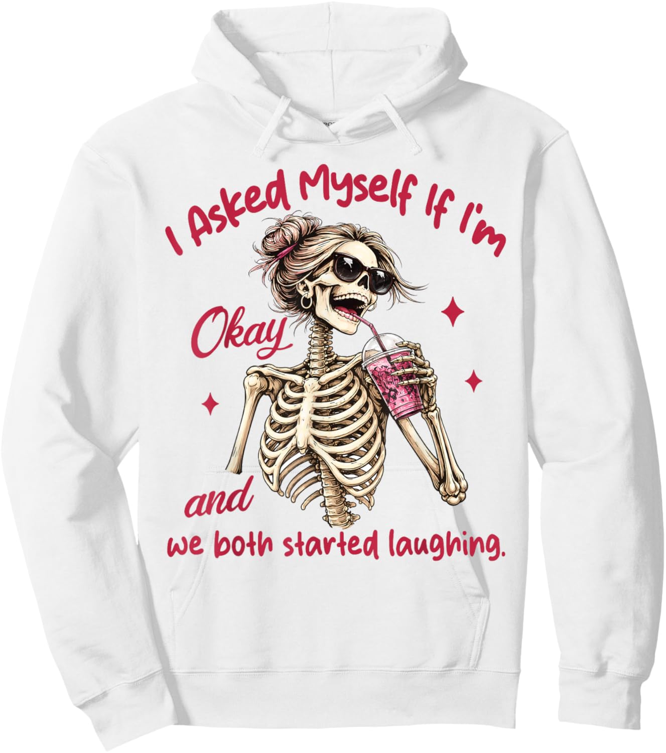Mental Health I Asked Myself If I'm Okay We Both Laughing Hoodie - Hoodie | White